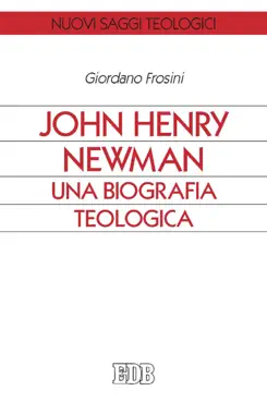john henry newman. una biografia teologica book cover image