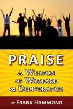 praise - a weapon of warfare and deliverance book cover image