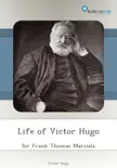 Life of Victor Hugo synopsis, comments