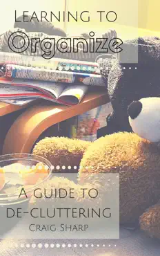 learning to organize, a guide to de-cluttering book cover image