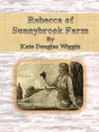 Rebecca of Sunnybrook Farm synopsis, comments
