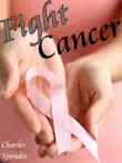 Fight Cancer synopsis, comments