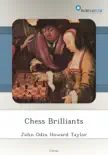 Chess Brilliants synopsis, comments