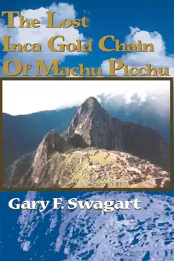 the lost inca gold chain of machu picchu book cover image