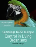 Cambridge IGCSE Biology: Control in Living Organisms book summary, reviews and download