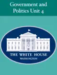Government and Politics Unit 4 book summary, reviews and download