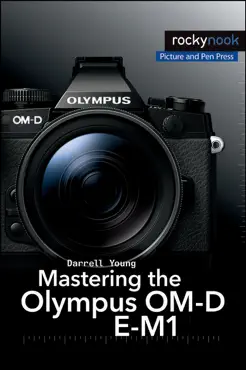 mastering the olympus om-d e-m1 book cover image