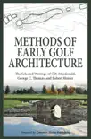 Methods of Early Golf Architecture synopsis, comments