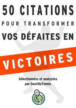 tennis : 50 citations pour transformer vos défaites en victoires book cover image