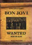 Bon Jovi- Wanted Dead Or Alive synopsis, comments