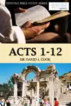 Acts 1 -12 synopsis, comments