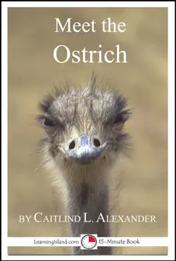 meet the ostrich: a 15-minute book for early readers imagen de la portada del libro
