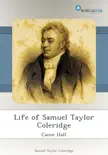 Life of Samuel Taylor Coleridge synopsis, comments