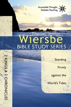 the wiersbe bible study series: 2 kings & 2 chronicles book cover image