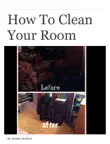 How to Clean Your Room sinopsis y comentarios