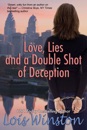 Love, Lies and a Double Shot of Deception