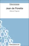 Jean de Florette de Marcel Pagnol (Fiche de lecture) sinopsis y comentarios