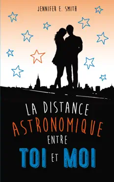 la distance astronomique entre toi et moi book cover image