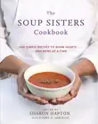 The Soup Sisters Cookbook synopsis, comments