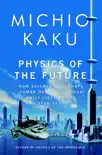 Physics of the Future synopsis, comments
