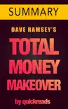 Total Money Makeover: Classic Edition by Dave Ramsey -- Summary & Analysis sinopsis y comentarios