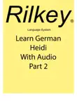 Learn German Heidi With Audio Part 2 synopsis, comments