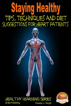 staying healthy tips, techniques and diet suggestions for heart patients book cover image
