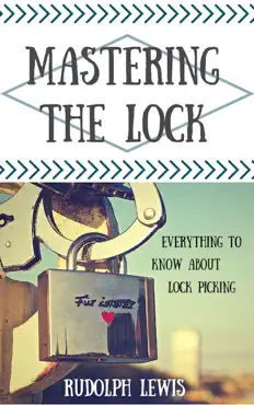 mastering the lock, everything to know about lock picking book cover image