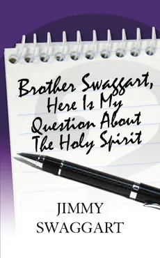 brother swaggart, here is my question about the holy spirit book cover image