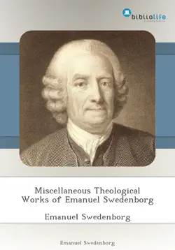 miscellaneous theological works of emanuel swedenborg book cover image