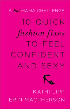 10 quick fashion fixes to feel confident and sexy book cover image