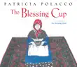 The Blessing Cup synopsis, comments