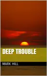Deep Trouble synopsis, comments