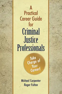 a practical creer guide for criminal justice professionals book cover image