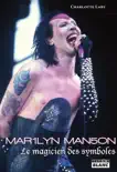 Marilyn Manson synopsis, comments