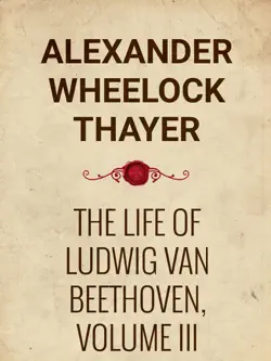 the life of ludwig van beethoven, volume iii book cover image