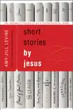 Short Stories by Jesus synopsis, comments