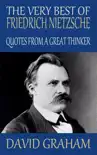The Very Best of Friedrich Nietzsche: Quotes from a Great Thinker sinopsis y comentarios