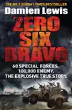 Zero Six Bravo sinopsis y comentarios