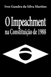 O Impeachment na Constituição de 1988 sinopsis y comentarios
