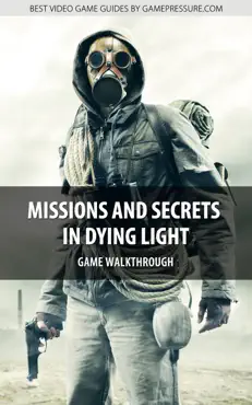 missions and secrets in dying light book cover image