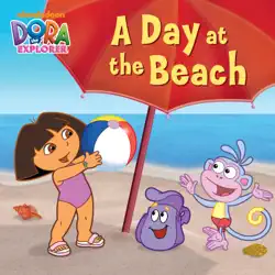 a day at the beach (dora the explorer) book cover image