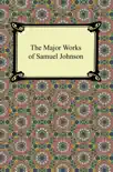 The Major Works of Samuel Johnson synopsis, comments