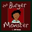 The Burger Monster sinopsis y comentarios