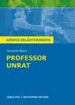 Professor Unrat von Heinrich Mann - Königs Erläuterungen. sinopsis y comentarios