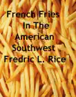 French Fries In The American Southwest synopsis, comments