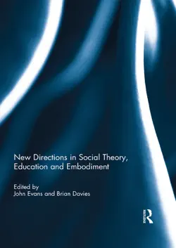 new directions in social theory, education and embodiment book cover image