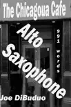 Alto Saxophone synopsis, comments