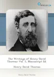The Writings of Henry David Thoreau: Vol. 5, Manuscript Ed. sinopsis y comentarios