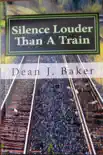 Silence Louder Than A Train synopsis, comments